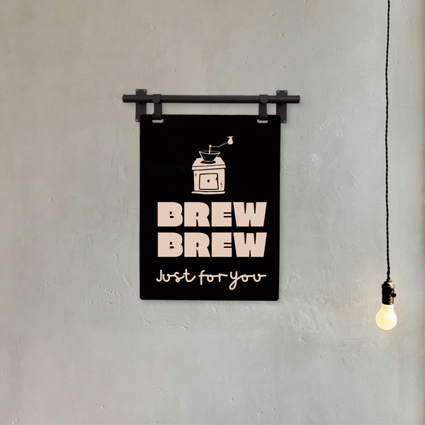 brew brew just for you artwork with black hanging sign